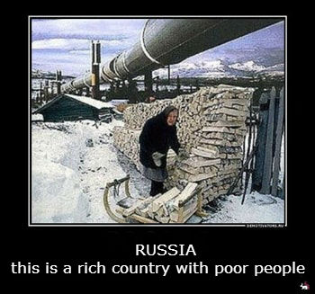 Russia - this is a rich country with poor people